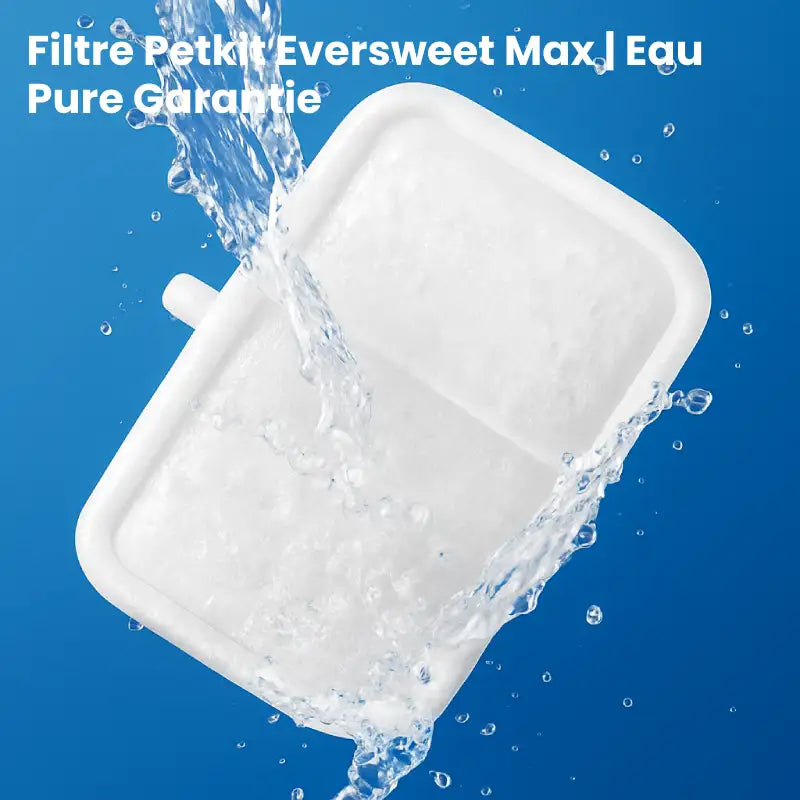 Filtre Fontaine Chat - Petkit Eversweet Max eau pure
