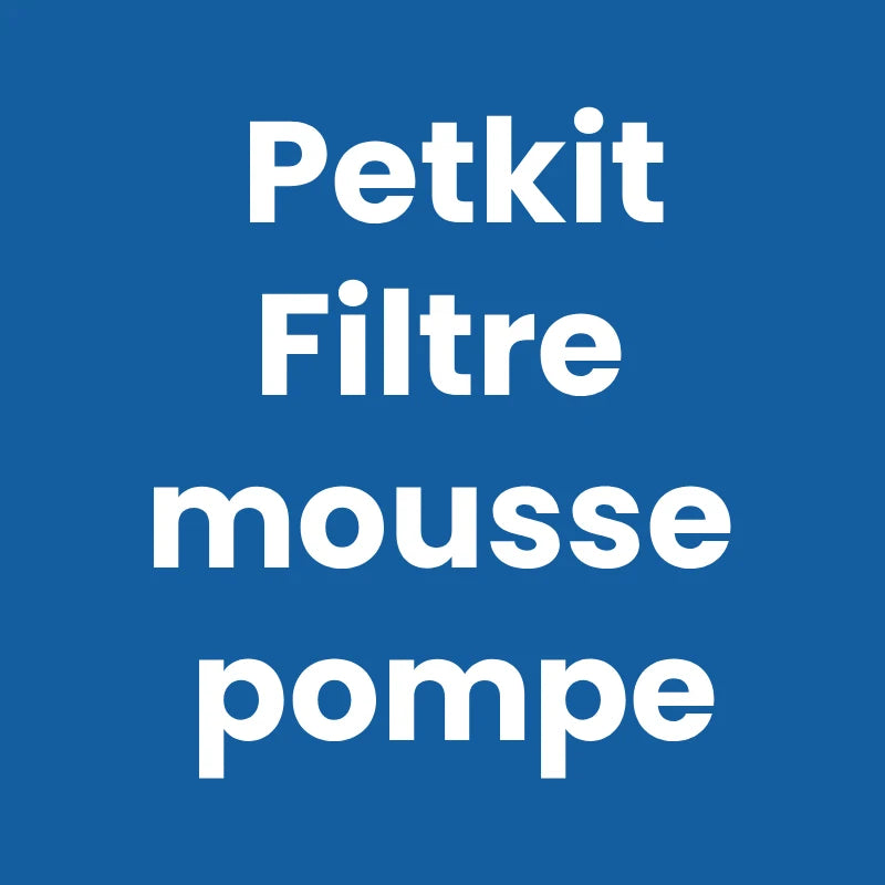 Filtre mousse fontaine Petkit : nom du produit - AstuceChat